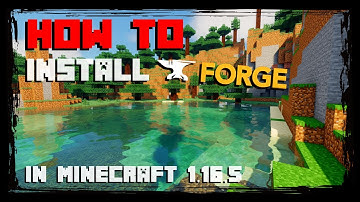 How to Install Forge for Minecraft 1.16.5+ [TUTORIAL]