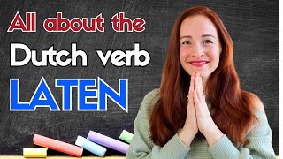 LATEN as independent verb, auxiliary verb, separable verb & phrasal verb... (NT2 - B1)