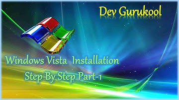 INSTALLATION OF WINDOWS VISTA PART-1|| HOW TO INSTALL WINDOWS VISTA PART-1|| STEP TO INSTALL VISTA