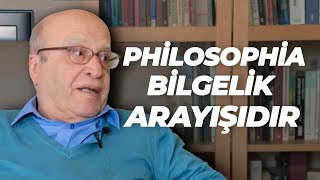 Philosophia ve Bilgelik, Ege Üniversitesi Felsefe Bölümü | Prof. Dr. Ahmet Arslan - Düşünmek Lazım