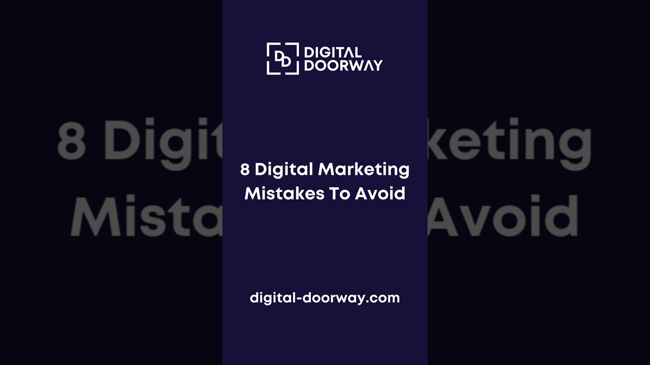Avoid these common Digital Marketing mistakes