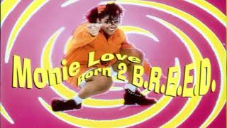 Monie Love - Born 2 Breed (C J's 12' Mix)