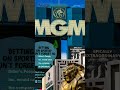 Report: Offer to buy MGM Resorts would value company at $18B