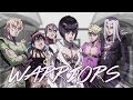 JoJo's Bizarre Adventure - Warriors [AMV]