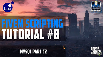 FiveM Scripting Tutorial #8 - MYSQL Part #2 [LUA] [Deutsch]