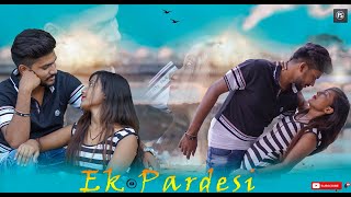 Download Lagu Ek Pardesi Mera Dil Le Gaya(Remix) | New Version |Cute Love Story | Hindi Song 2021| PS Films MP3