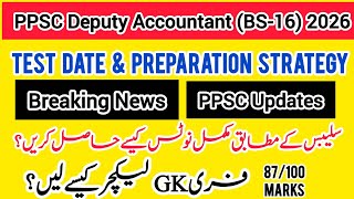 PPSC Deputy Accountant Jobs 2026 | Breaking News | Merit, Syllabus, Exam Date, Notes, Free Lectures