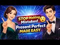 Stop Confusing Present Perfect! Learn It Through Real Conversation 🔥