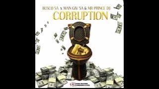 Busco SA × Man Giv SA & MR Prince DJ  - Corruption