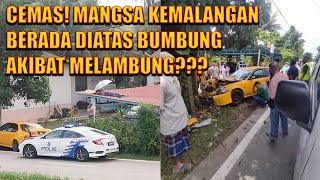 SEORANG MANGSA KEMALANGAN DISANGKAKAN HILANG, MELAMBUNG ATAS BUMBUNG??