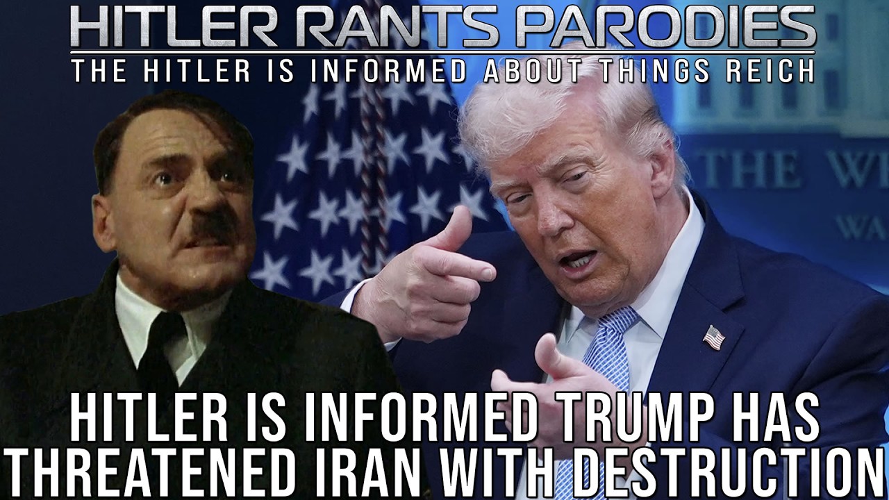 Hitler is informed Trump has threatened Iran with destruction