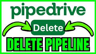 How To DELETE A PIPELINE In Pipedrive (QUICK & EASY) 2026