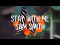 Sam Smith - Stay With Me (Lyrics)