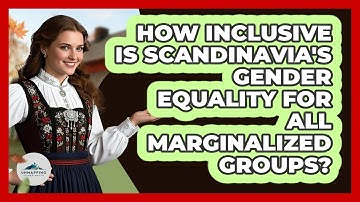 How Inclusive Is Scandinavia