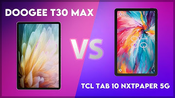 Doogee T30 Max vs TCL Tab 10 NxtPaper 5G Comparison