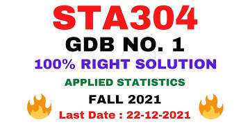 STA304 GDB NO. 1 FALL 2021 || 100% RIGHT SOLUTION || APPLIED STATISTICS II BY VuTech