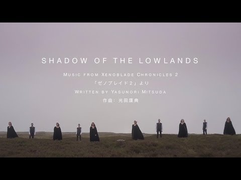 Xenoblade Chronicles 2 - 'SHADOW OF THE LOWLANDS' Music Video - Nintendo Switch