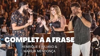 Completa a Frase ( Completa Aí ) - Henrique e Juliano - feat.  Marília Mendonça