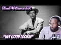 FIRST TIME HEARING | HANK WILLIAMS SR - &quot;HEY GOOD LOOKIN&#39; &quot; | COUNTRY REACTION