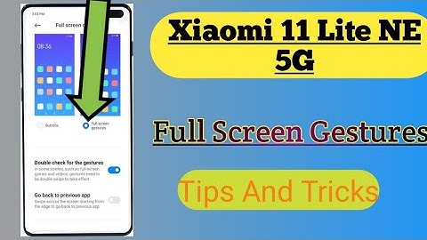 Xiaomi 11 Lite NE 5G || Full Screen Gestures Tips And Tricks