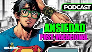 Cómo Superar la Ansiedad Post-Vacacional 😰✨ Consejos Prácticos para Volver a la Rutina con Éxito