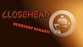 CLOSEHEAD || Berharap Berarti || Cover amatir (Lirik lagu)