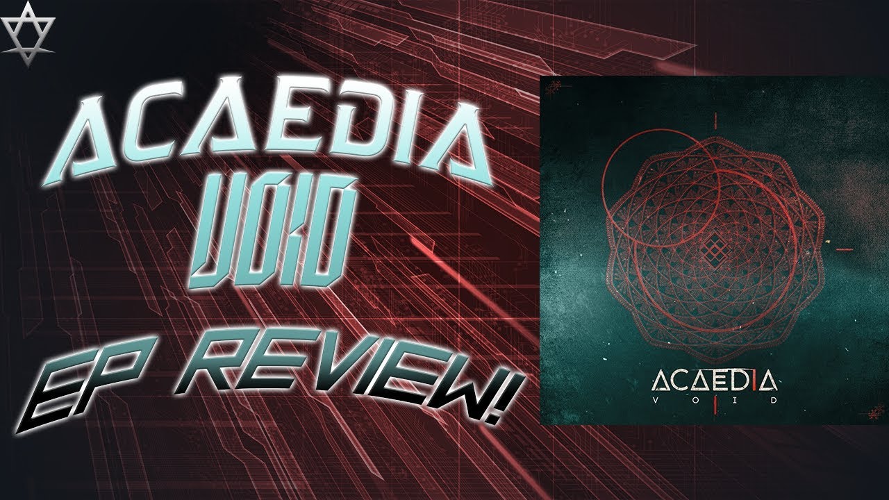 Acaedia - Void - EP Review!