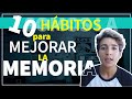 10 HÁBITOS QUE MEJORARÁN NUESTRA MEMORIA - Jetti Romero - Apto para procrastinadores profesionales