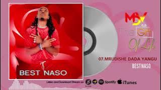 Best Naso - Mrudishe Dada Yangu Track {No 7}