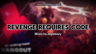 REVENGE REQUIRES CODE  (An Underground Hangout) Cut to Perfection