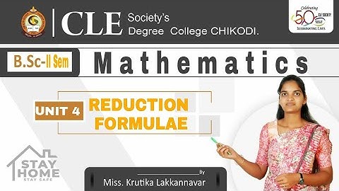 B.Sc. II Sem: Mathematics: Unit 4: Reduction Formulae: Part 1