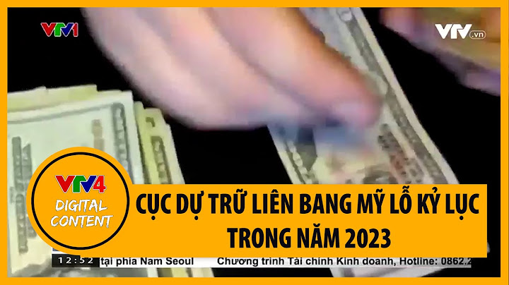 Cục dự trữ liên bang là gì năm 2024