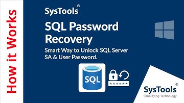 SQL Password Recovery Software by SysTools | Reset SQL Server Database Password | Best Tool