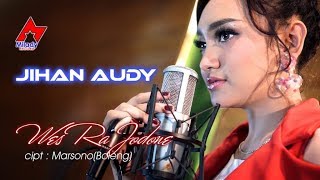 Jihan Audy - Wes Ra Jodone | Dangdut [OFFICIAL] chords