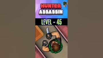 Hunter Assassin – Level 45 (Boss Level)🔥Stealth Master Gameplay #shorts #asagamingchannel #viral