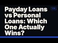 Payday Loans vs Personal Loans: Which One Actually Wins?