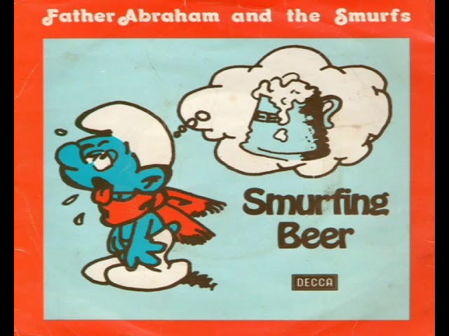 Father Abraham And The Smurfs - Smurfing Beer, Releases