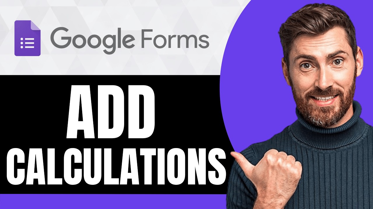 How to Add Calculations in Google Forms [NEW 2026 Guide] - YouTube
