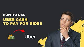 How to Use Uber Cash to Pay for Rides (2026 Complete Guide)