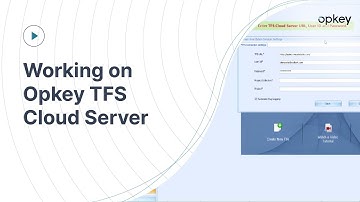 Working on Opkey TFS Cloud Server