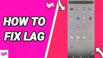 How To Fix Lag On Lyft (Original) App