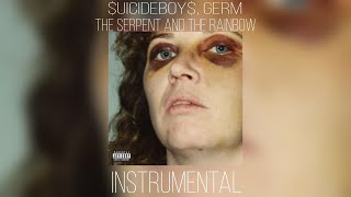 $uicideboy$ & Germ - The Serpent and the Rainbow [Instrumental]