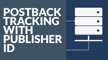 TUNE Partner Marketing Platform: Postback Tracking with Publisher ID