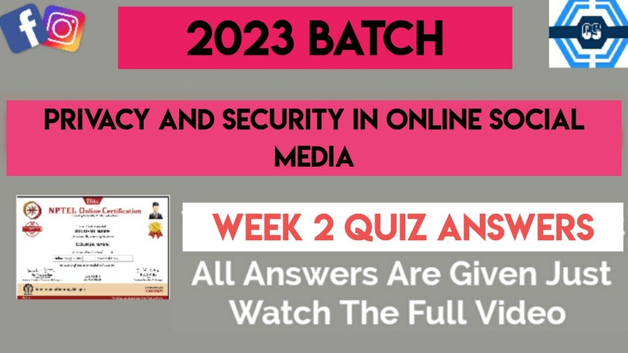 Privacy And Security In Online Social Media Week 2 Answers 2023 Privacy and security in online social media week 2 answers 2023