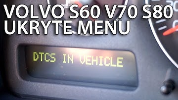 Ukryte menu diagnostyczne Volvo S60 V70 XC70 S80 XC90 (DTC, tryb serwisowy)