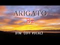 【DTM】ARIGATO(Off Vocal)/ B'z