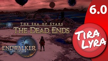 [Lyra] The Dead Ends (FFXIV Endwalker Blind Level 90 Dungeon Run)