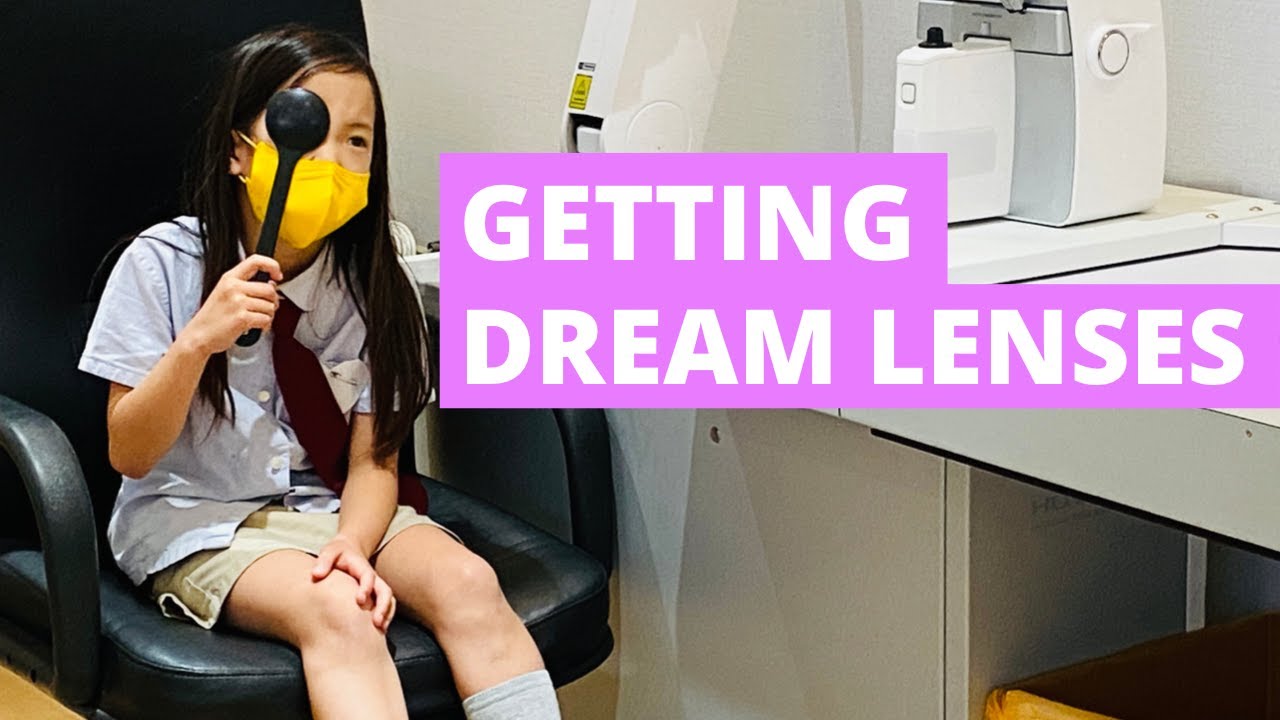 GETTING HER FIRST DREAM LENSES OrthoK Lenses Tell a Friend YouTube