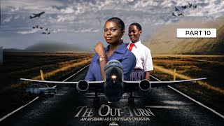 THE OUT-TURN  Part 10 = Husband and Wife Series Episode 142 by Ayobami Adegboyega