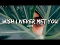 Loote  wish i never met you lyrics